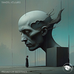 PREMIERE: Daniel Vilchez - Privacy of Existance (Original Mix) [Vision 3 Records]