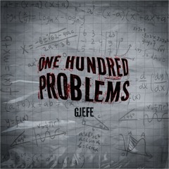 GJEFE - ONE HUNDRED PROBLEMS