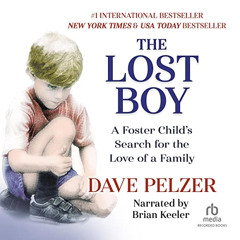 download EPUB ✉️ The Lost Boy by  David Pelzer,Brian Keeler,Recorded Books [EBOOK EPU