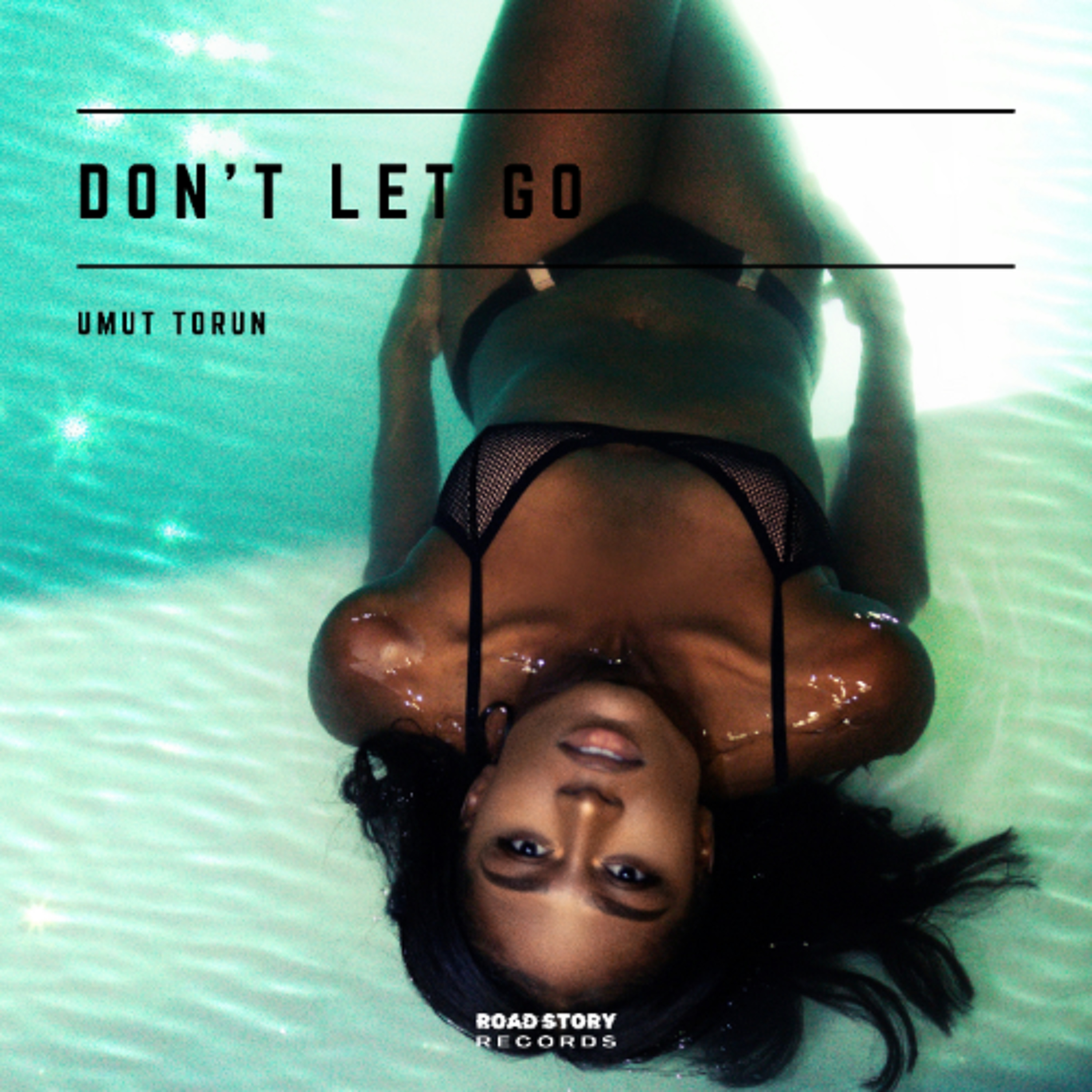Umut Torun - Don't Let Go (Original Mix) episode artwork