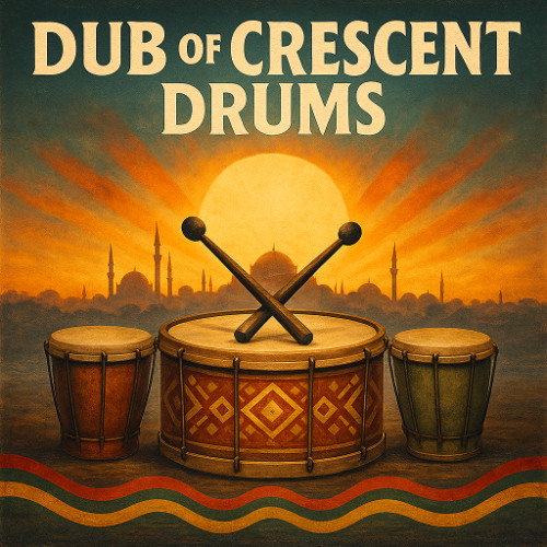 Dub of the Crescent Drums (Instrumental)