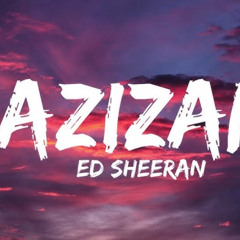 Ed Sheeran X DLMT & Luis Torres - Azizam (Baris Keskin Mashup)