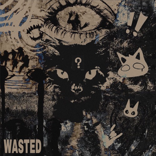 Wasted (OUT ON ALL PLATFORMS)