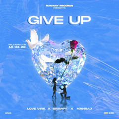 Give Up (Full Video) | Love Virk | Snappy | Manraj | Latest Punjabi Song 2022.mp3
