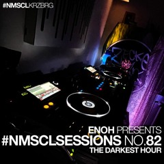 #NMSCLSESSIONS NO.82 - THE DARKEST HOUR