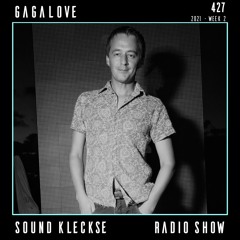 Sound Kleckse Radio Show 0427 - GAGALOVE - 2021 week 2