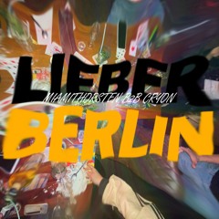 LIEBER BERLIN record w/ MIAMITHORSTEN B2B CRYON - 005 Treibend GROOVE