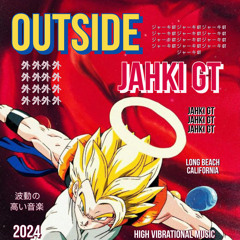 Jahki GT - Outside (prod. DezAFool)