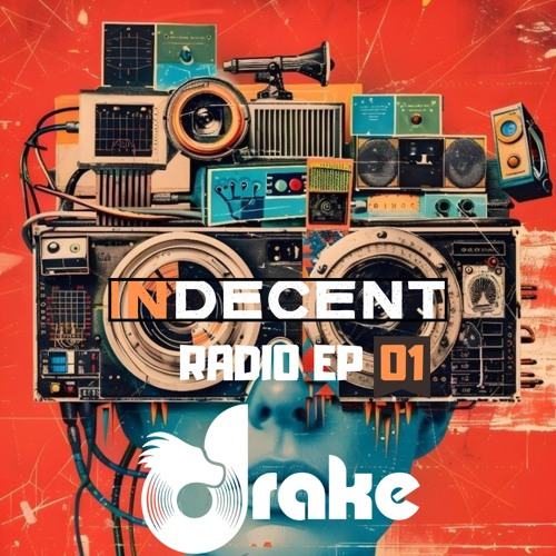 Stream INDECENT RADIO EP 01 by Dj Drake Moreno | Listen online for free ...