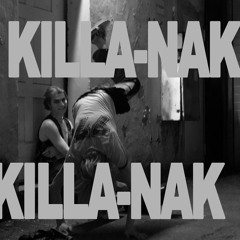 Killa-Nak    (+Booh+Ringarsch)