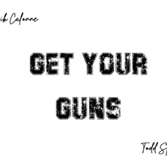 Get your guns