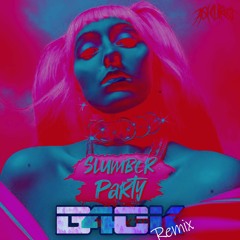 Ashnikko - Slumber Party ft. Princess Nokia (B4CK Remix)