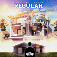 TyReezy & Tooly - Regular (Prod. Chris Mecca)[VIDEO OUT NOW!]