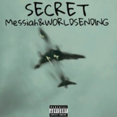 Secret (Feat. Xmessiah)