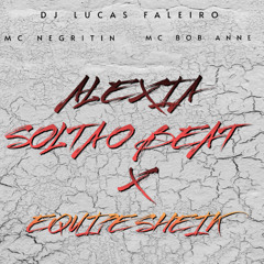 alexia solta o beat x equipe sheik - Mc bob anne, Mc negritin, DJ Lucas faleiro