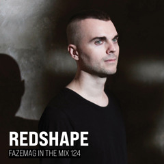 Redshape – FAZEmag In The Mix 124