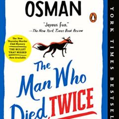[View] KINDLE 💕 The Man Who Died Twice: A Thursday Murder Club Mystery by  Richard O