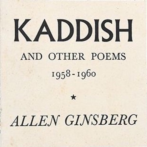 a d : d a - Kaddish (Allen Ginsberg)