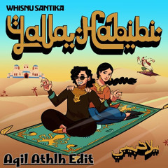 Yalla Habibi-Whisnu Santika (Aqil Athlh Edit)