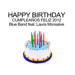 Cumpleanos Feliz / Happy Birthday (2012 Remix) [feat. Laura Monsalve]