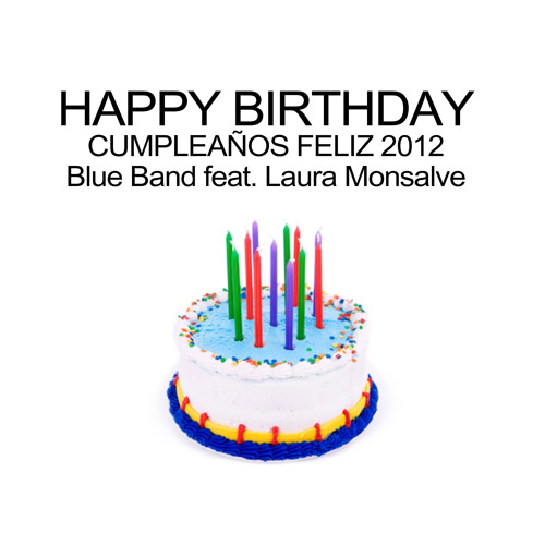 Cumpleanos Feliz / Happy Birthday (2012 Remix) [feat. Laura Monsalve]