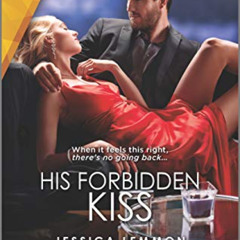 View EBOOK ☑️ His Forbidden Kiss: A wrong brother, workplace romance (Kiss and Tell B
