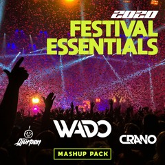 Wado, Crano & Djürpen's 2020 Festival Essentials Mashup Pack