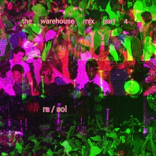 the warehouse mix part 4 (ra / sol)
