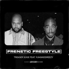 FRENETIC FREESTYLE W/ Yungkiddreezy [Prod. Nc Star]