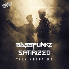 Basspunkz & Satirized - Talk About Me (Radio Edit)