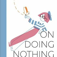Read online On Doing Nothing: Finding Inspiration in Idleness by  Roman Muradov