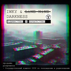 IWKY - DARKNESS (LiNE-NiNE REMiX)