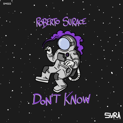 Roberto Surace - Don't Know (Original Mix)