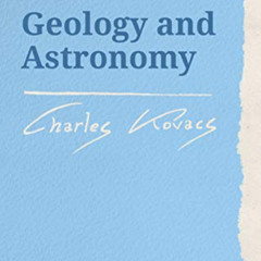 [Access] EPUB 💌 Geology and Astronomy by  Charles Kovacs EBOOK EPUB KINDLE PDF
