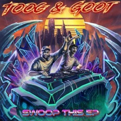 TOOG & GOOT - BABY DOOCK (DEFIANCE REMIX)[CLIP]