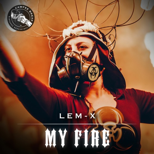 Lem-X - My Fire 🔥