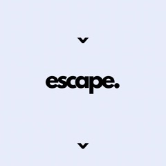 Escape (Free Download)