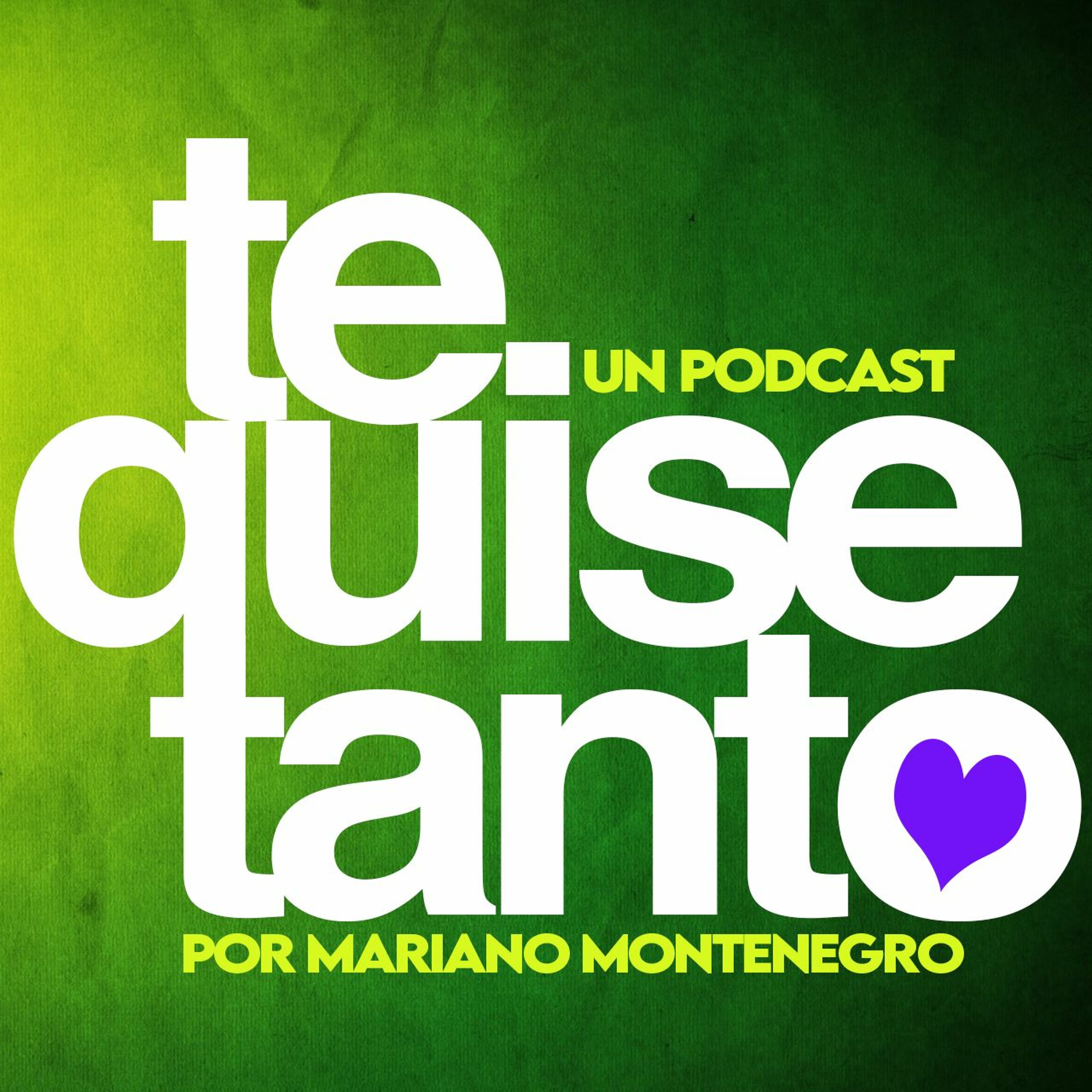 ¡Te quise tanto!