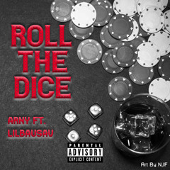 Roll The Dice [feat. LilBauSav]