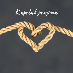 Kupeluk janji mu