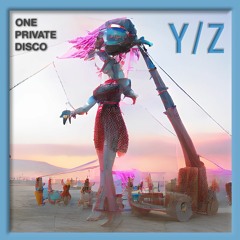Y/Z - One Private Disco