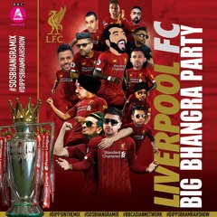 SOS Bhangra Mix 24 - Liverpool FC Big Bhangra Party - BBC Asian Network
