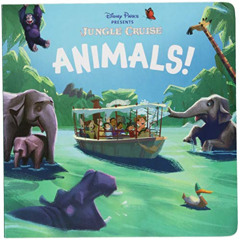 Access PDF 📗 Disney Parks Presents: Jungle Cruise: Animals! by  Kevin Lively EPUB KI