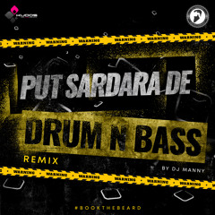 Put Sardara De (Drum N Bass Remix)