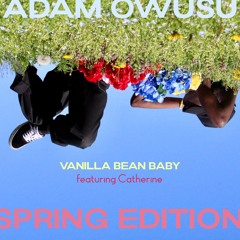 Vanilla Bean Baby (Spring Version) ft. Catherine