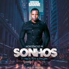 Sonho (Ft Mack Tuff, Malima) Prod. by Mayoral