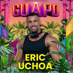 ERIC UCHOA - HIM x GUAPO