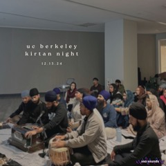 Bhai Prabhgun Singh (Windsor) - UC Berkeley Kirtan Night 12.13.24