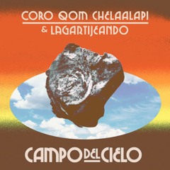 Coro Qom Chelaalapi & Lagartijeando - Canción De Cuna -
