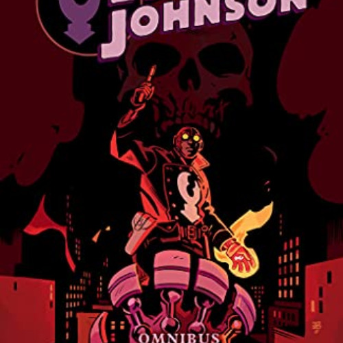 download EBOOK √ Lobster Johnson Omnibus Volume 1 by  Mike Mignola,John Arcudi,Tonci